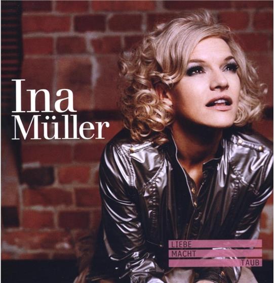Ina Müller - Liebe Macht Taub
