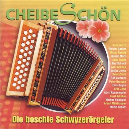 Schwyzer&ouml;rgeler Cheibe Sch&ouml;n - Various