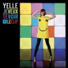 Yelle - Je Veux Te Voir
