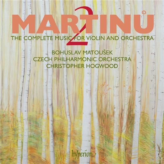 Matousek / Hogwood / Czech Po & Bohuslav Martinu (1890-1959) - Complete Works For Violine And Orch. 2