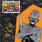 Monster Klub - Not Dead Yet