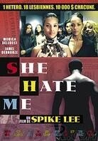 She hate me (2004)