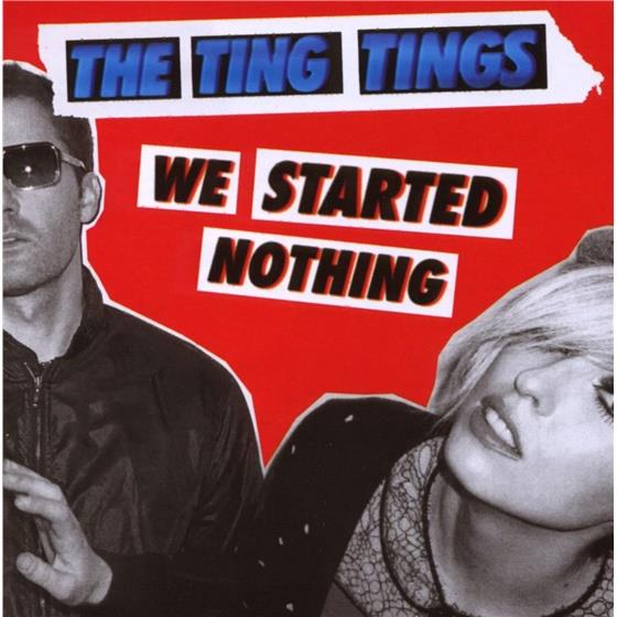 The Ting Tings - We Started Nothing