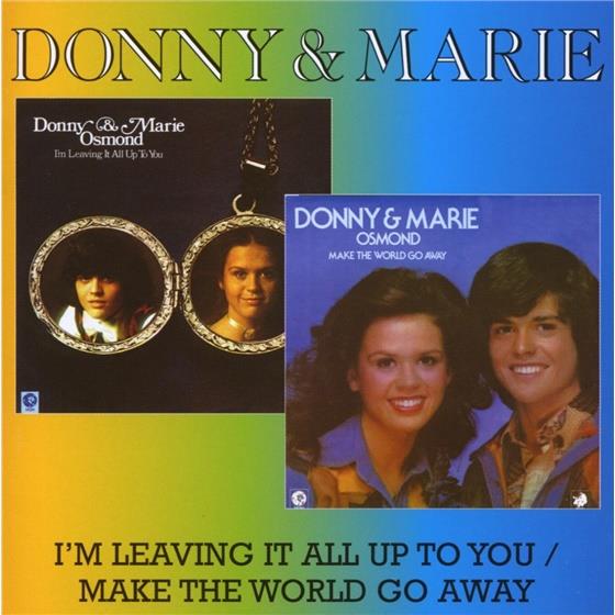 Donny & Marie - I'm Leaving It All Up To You