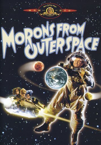 Morons from outer Space
