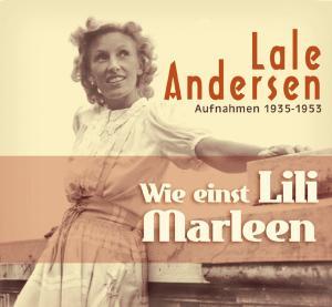 Lale Andersen - Wie Einst Lili Marleen 3 CDs