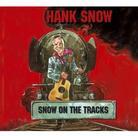 Hank Snow - Snow On The Tracks