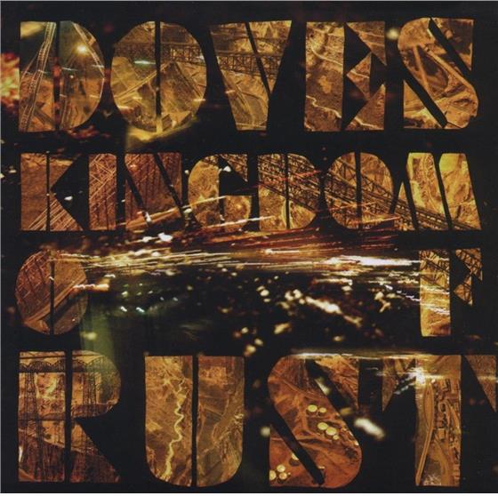 Doves - Kingdom Of Rust