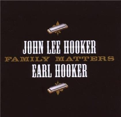 John Lee Hooker & Earl Hooker - Family Matters