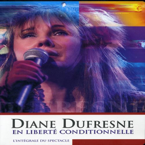 Dufresne Diane - En liberte conditionnelle