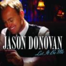 Jason Donovan - Let It Be Me