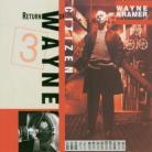 Wayne Kramer - Return Of Citizen Wayne - Re-Issue