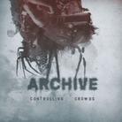 Archive - Controlling Crowds (Parts I-III) Limited 2 CD