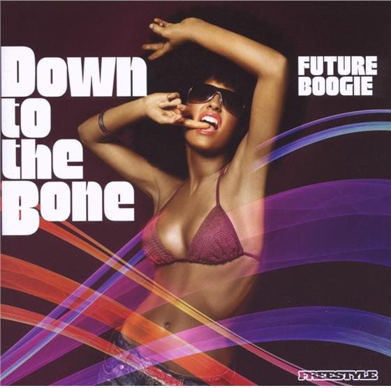 Down To The Bone - Future Boogie
