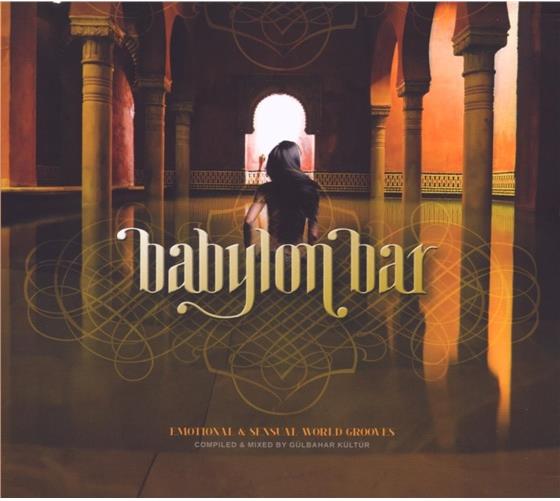 Babylon Bar - Vol. 1 - Mixed By Gülbahar Kültür 2 CD