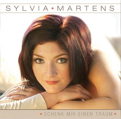Sylvia Martens - Schenk Mir Einen Traum