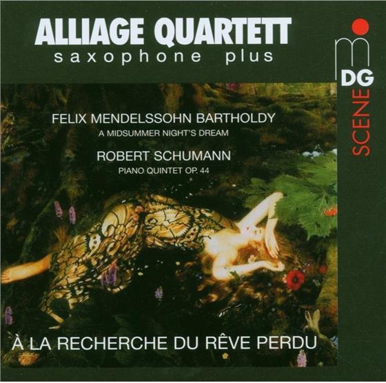 Alliage Quartett & Schumann/Mendelssohn - A La Recherche Du Reve Perdu SACD