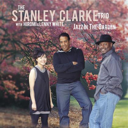 Stanley Clarke, Hiromi (Hiromi Uehara) & Lenny White - Jazz In The Garden