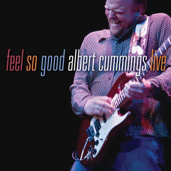 Albert Cummings - Feels So Good - Live