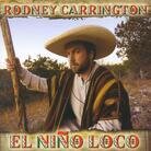 Rodney Carrington - El Nino Loco