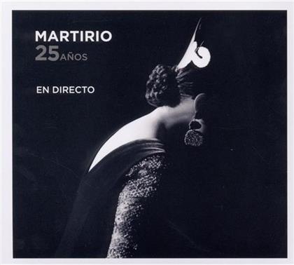 Martirio - 25 Anos - En Directo
