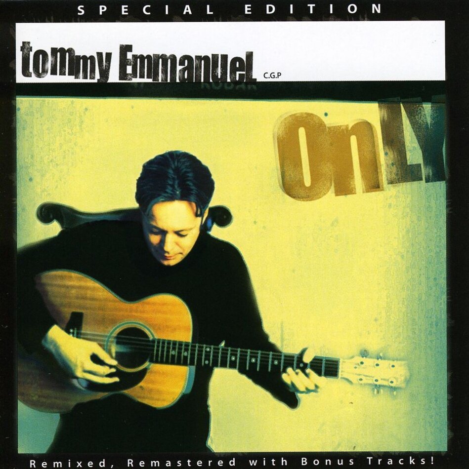 Tommy Emmanuel - Only Neuauflage