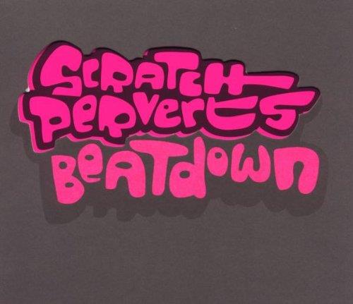 Scratch Perverts - Beatdown Édition Deluxe