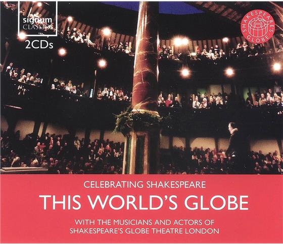 Musicians & Actors Of Shakespe & William Shakespeare - This Wolrd's Globe 2 CDs