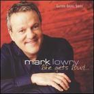 Mark Lowry - Life Gets Loud