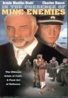 In the presence of mine enemies