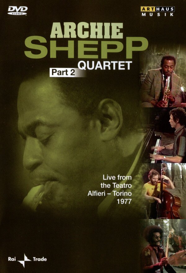 Archie Shepp Quartet - Archie Shepp Quartet Part 2 Arthaus Musik