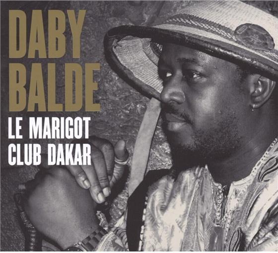 Daby Balde - Le Marigot Club Dakar Digipack