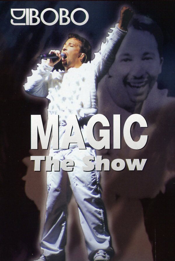 DJ Bobo - Magic - The Show