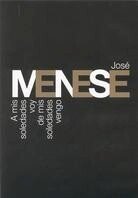 Menese Jose - A mis soledades voy, de mis soledades vengo