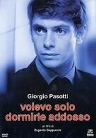 Volevo solo dormirle addosso
