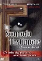 Un scomodo testimone