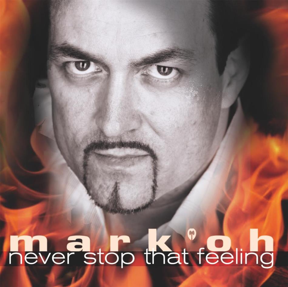 Mark' Oh - Never Stop That Feeling