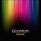 Quantum - Expose