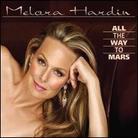 Melora Hardin - All The Way To Mars - Digipack