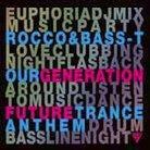 Rocco & Bass T - Our Generation