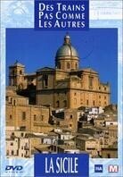 Des trains pas comme les autres - La Sicile