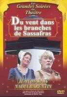 Du vent dans les branches de sassafras - Au théâtre