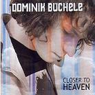 Dominik Büchele - Closer To Heaven
