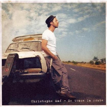 Christophe Mae - On Trace La Route
