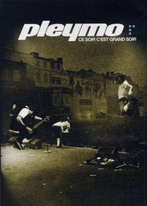 Pleymo - Ce soir, c'est grand soir