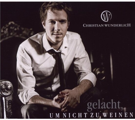 Christian Wunderlich - Gelacht Um Nicht Zu Weinen