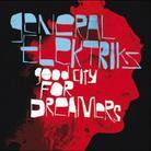 General Elektriks - Good City For Dreamers - Limit&eacute;e (2 CDs)