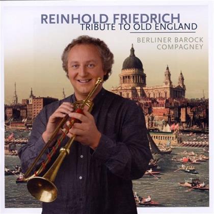 Reinhold Friedrich - Tribute To Old England