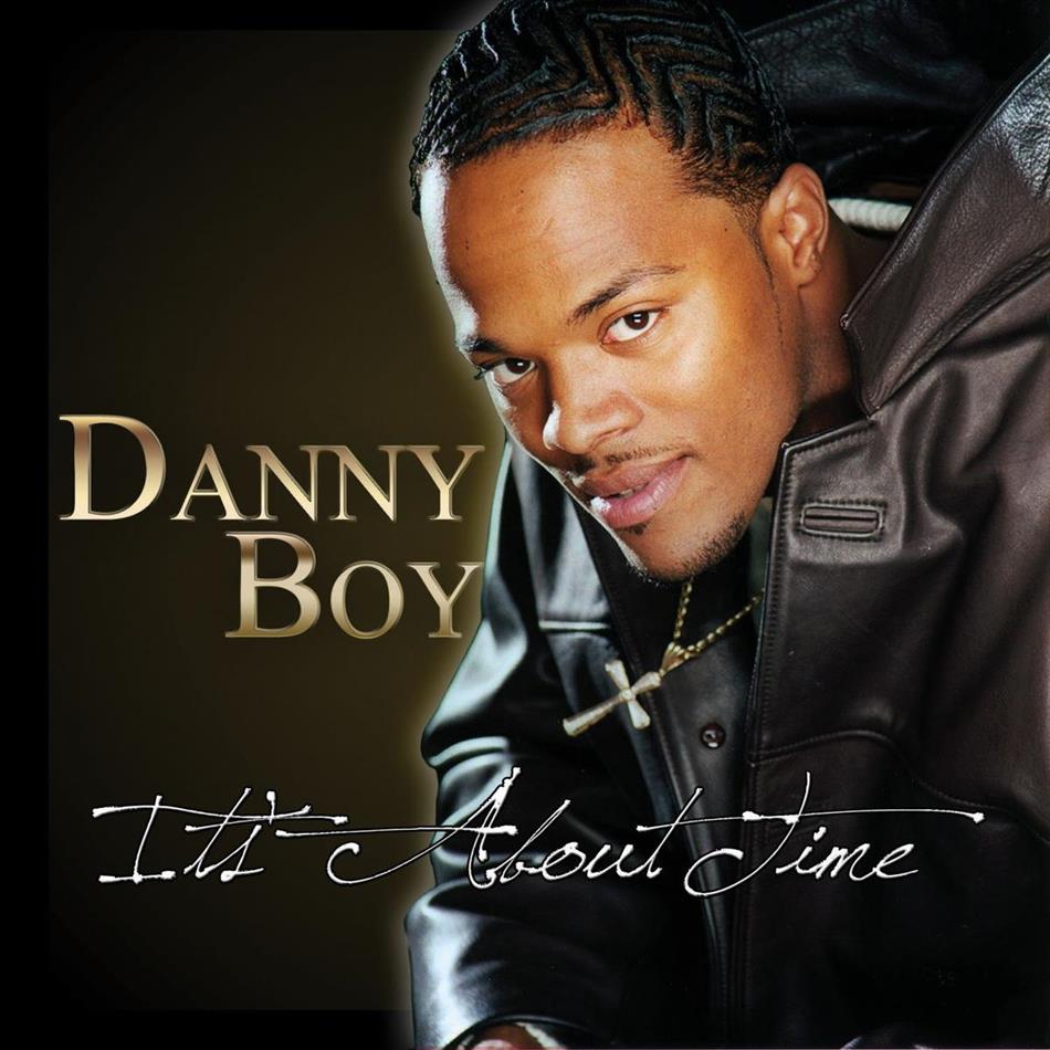 Danny Boy - It's About Time