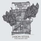 Jason Steel - Fire Begot Ash